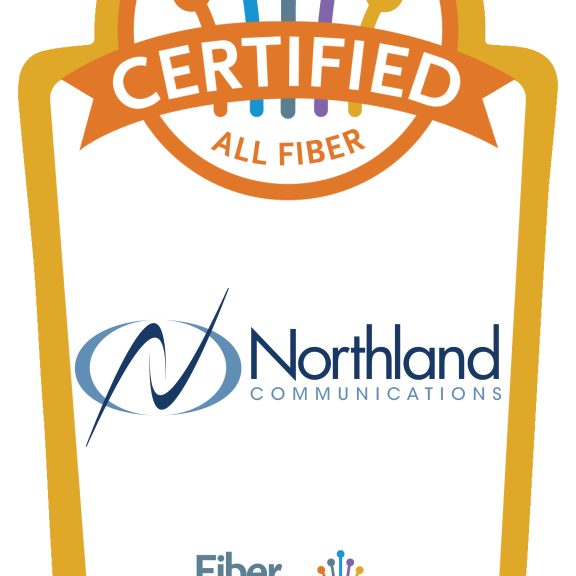  Northland Achieves All Fiber Certification 